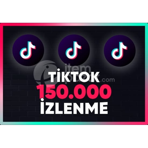  ▶ Tiktok 150.000 İzlenme + Etkileşim